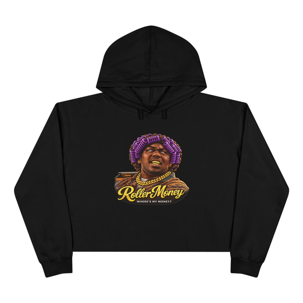 Crop Hoodie — "Roller Money" Graphic Crop Hoodie with "Stand On Business" Back Print