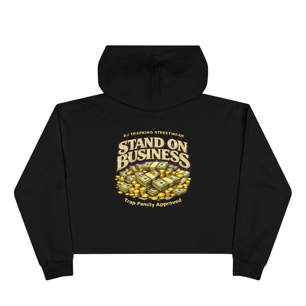 Crop Hoodie — "Roller Money" Graphic Crop Hoodie with "Stand On Business" Back Print